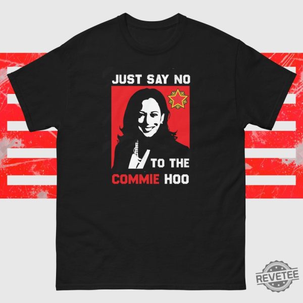 Commie Ho Protest T Shirt Anti Kamala Harris Shirt Anti Communist Shirt Political Activist Shirt revetee 2