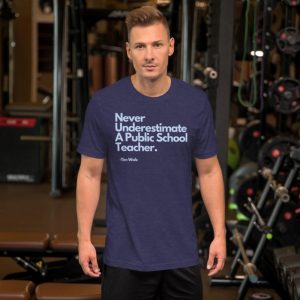 Never Underestimate A Public School Teacher Tim Walz Unisex Shirt giftyzy 7