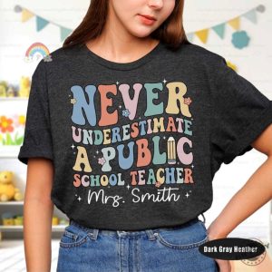 Custom Teacher Shirt Never Underestimate A Public School Teacher Tshirt Back To School Hoodie Public School Teacher Sweatshirt Teacher Appreciation Gifts giftyzy 4