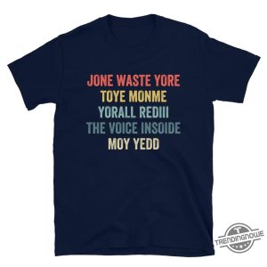 Jone Waste Yore Toye Monme Shirt Jones Waste Your Time Shirt Funny I Miss You Jone Waste Yore Toye Meme Shirt Jone Waste Shirt trendingnowe 2