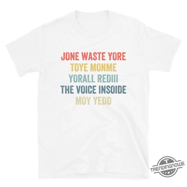 Jone Waste Yore Toye Monme Shirt Jones Waste Your Time Shirt Funny I Miss You Jone Waste Yore Toye Meme Shirt Jone Waste Shirt trendingnowe 3