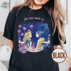 Do You Want To Open The Door Shirt Coraline Tshirt Alice In Wonderland Sweatshirt Halloween Coraline Hoodie Spooky Movie Shirt giftyzy 3