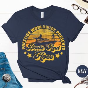 Prestige Worldwide Boats And Hoes T Shirt Best Boats Outfit Retro Ship Clothes Boats And Hoes Shirt revetee 4