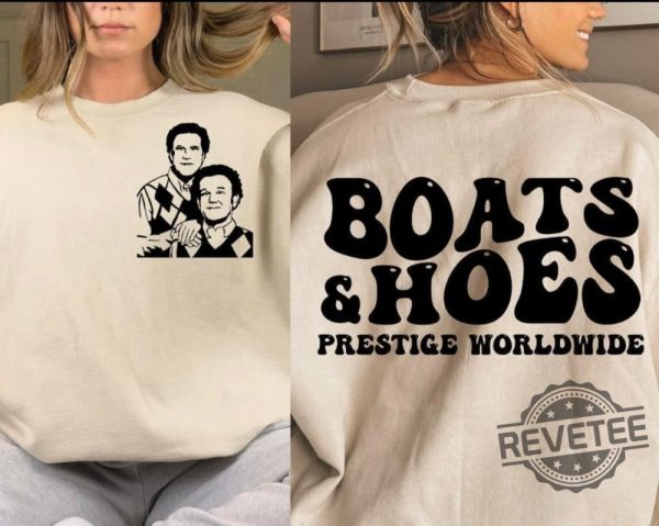 Boats And Hoes Funny Lake Shirt Step Brothers Boats And Hoes Shirt revetee 2 1