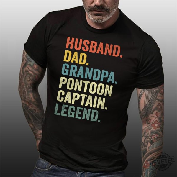 Husband Dad Pontoon Captain Legend Shirt Fathers Day Gift Funny Boat Shirt For Husband revetee 1