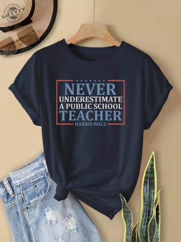 Never Underestimate A Public School Teacher Shirt 2024 Vote Tshirt Democrats Gift Democrat Vote 2024 Hoodie Elections Sweatshirt Democrat Unisex Shirt giftyzy 4