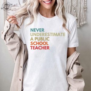 Never Underestimate A Public School Teacher Shirt Harris Walz Tshirt Democrat Vote 2024 Hoodie President Vp Sweatshirt 2024 Vote Shirt giftyzy 4