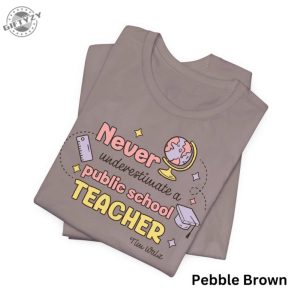 Never Underestimate A Public School Teacher Shirt Harris Walz Sweatshirt Kamala Harris Tshirt Anti Trump Hoodie Election Gift Teacher Gift giftyzy 6