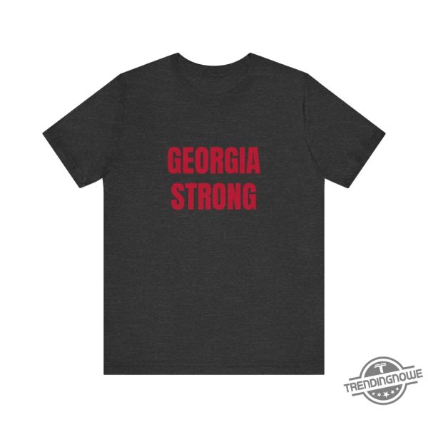 Georgia Strong Shirt Winder Georgia Shirt Winder Strong Shirt Pray For Winder Shirt Support For Winder Shirt Gun Control Shirt trendingnowe 1