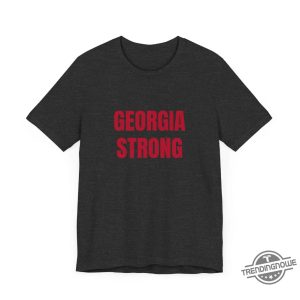 Georgia Strong Shirt Winder Georgia Shirt Winder Strong Shirt Pray For Winder Shirt Support For Winder Shirt Gun Control Shirt trendingnowe 2