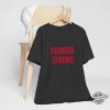 Georgia Strong Shirt Winder Georgia Shirt Winder Strong Shirt Pray For Winder Shirt Support For Winder Shirt Gun Control Shirt trendingnowe 3