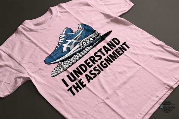 i understand the assignment shirt vote blue election tee shirt kamala harris democrat vp sneakers shirt laughinks 3