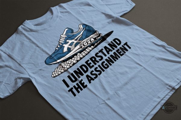 i understand the assignment shirt vote blue election tee shirt kamala harris democrat vp sneakers shirt laughinks 5