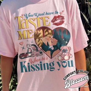 Youll Just Have To Taste Me When Hes Kissin You Shirt Taste Tshirt Music Lover Lyrics Sweatshirt Lover Album Hoodie Short N Sweet Shirt giftyzy 3