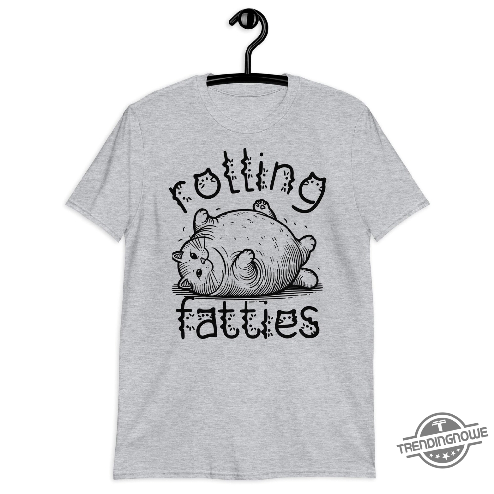 Rolling Fatties Cat Shirt Funny Cat Shirt