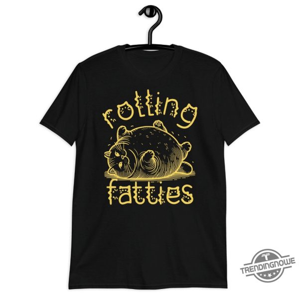 Rolling Fatties Cat Shirt Funny Cat Shirt trendingnowe 2