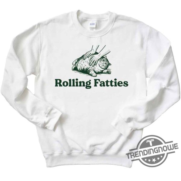 Rolling Fatties Cat Shirt Funny Cat Shirt Funny Fat Cat Rolling Fatties T Shirt trendingnowe 1