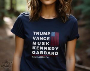 Trump Vance Musk Kennedy Gabbard Save America Shirt Trump Vance Sweatshirt Trump Musk Tshirt Trump Kennedy Hoodie Rfk Trump Gabbard Shirt giftyzy 2