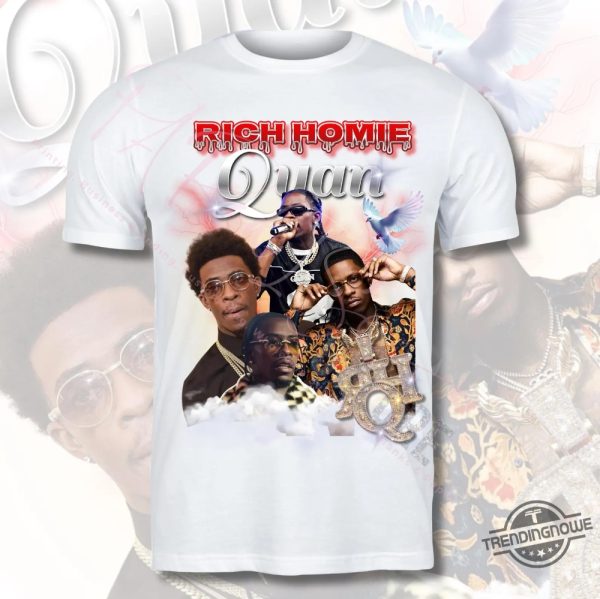 Rip Rich Homie Quan Shirt V6 Rich Homie Quan T Shirt Rich Homie Shirt Quan Hip Hop Shirt Memories Shirt Rich Homie Quan Dead trendingnowe 3