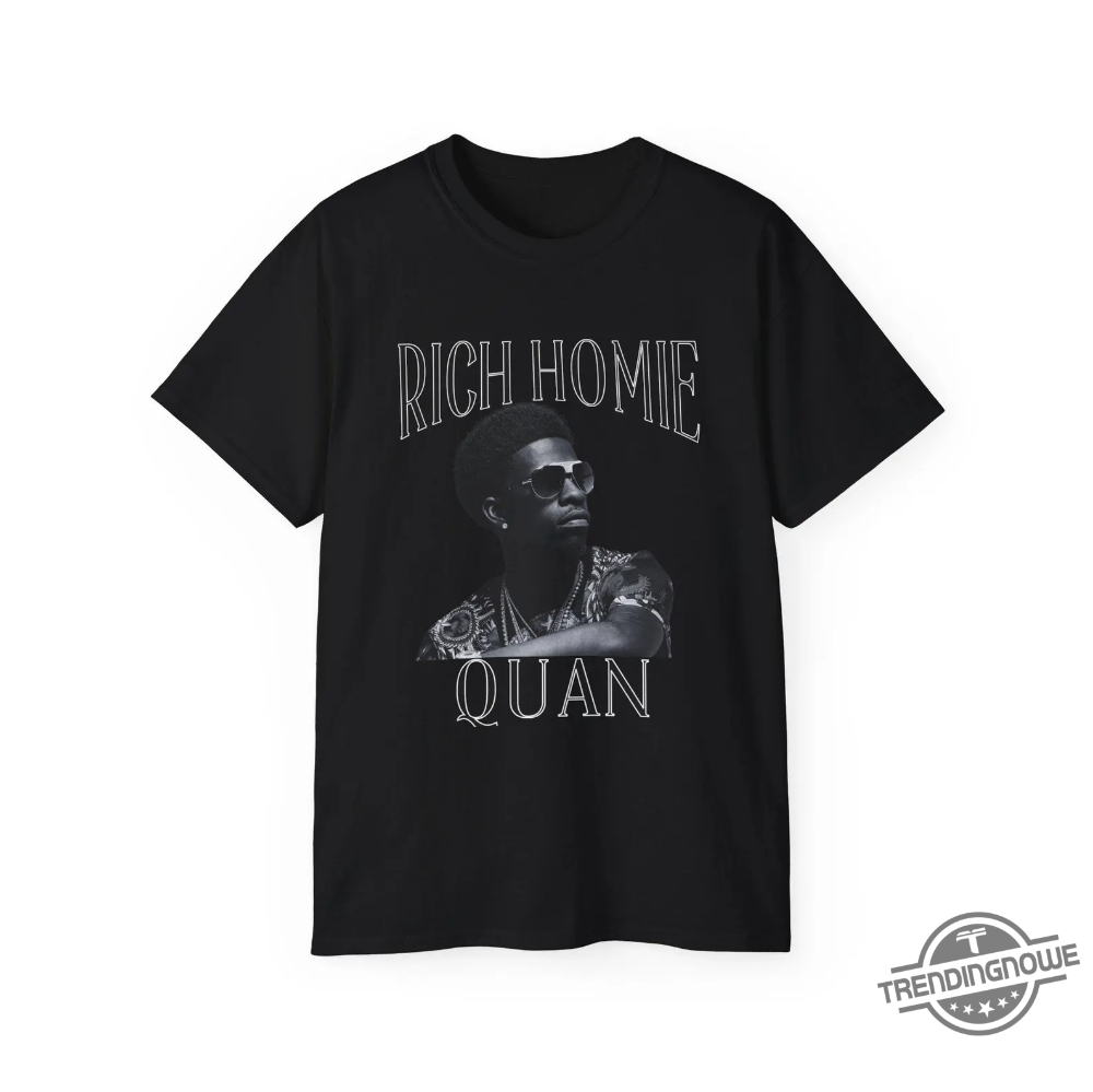 Rip Rich Homie Quan Shirt V9 Rich Homie Quan T Shirt Rich Homie Shirt Quan Hip Hop Shirt Memories Shirt Rich Homie Quan Dead