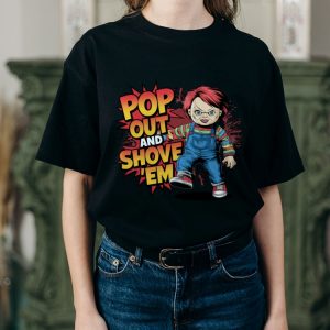 pop out and show em chucky doll shirt halloween horror movie character gift