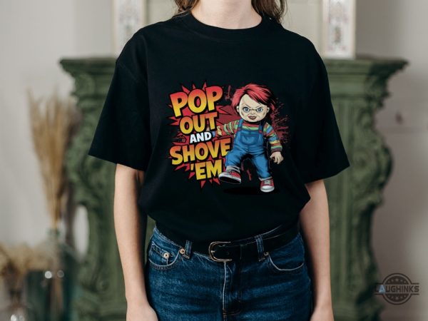 pop out and show em chucky doll shirt halloween horror movie character gift