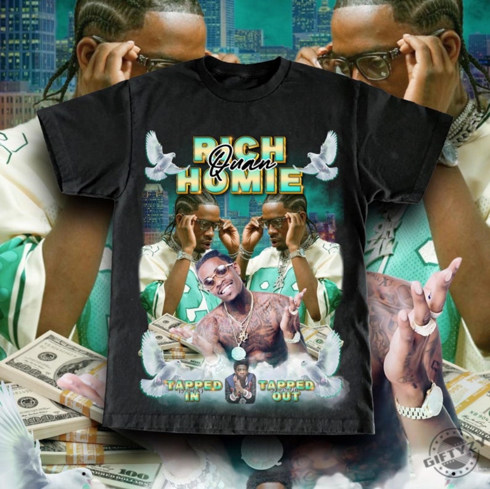 Rich Homie Quan Memorial Shirt Rip Rich Homie Quan Shirt