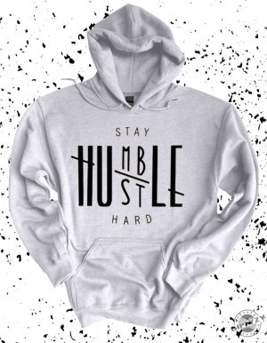 Stay Humble Hustle Hard Hip Hop Shirt giftyzy 2