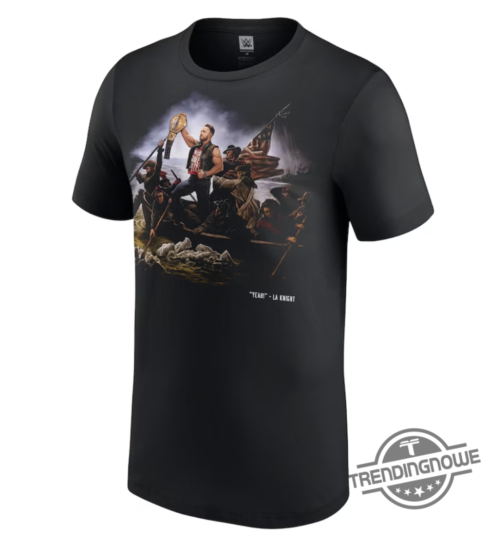 La Knight Shirt La Knight Crossing The Delaware T Shirt Wwe Shirt