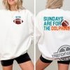 Miami Dolphins Football Shirt Sundays Are For The Dolphins T Shirt Nfl Football Shirt Miami Football Tee Dolphins Shirt trendingnowe 1