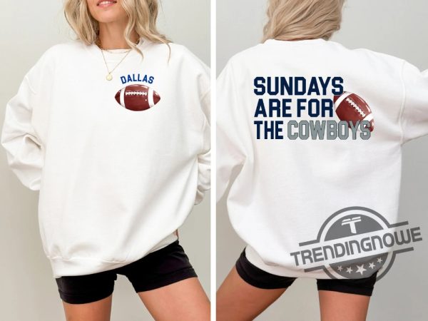 Dallas Cowboys Football Shirt Sundays Are For The Cowboys T Shirt Nfl Football Shirt Dallas Football Tee Cowboys Shirt trendingnowe 1