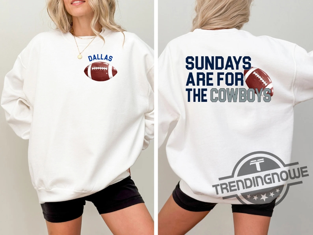 Dallas Cowboys Football Shirt Sundays Are For The Cowboys T Shirt Nfl Football Shirt Dallas Football Tee Cowboys Shirt