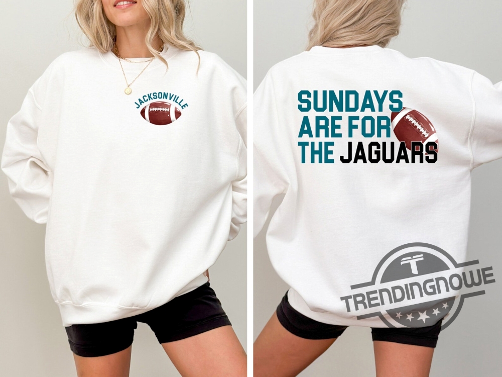 Jacksonville Jaguars Football Shirt Sundays Are For The Jaguars T Shirt Nfl Football Shirt Jacksonville Football Tee Jaguars Shirt