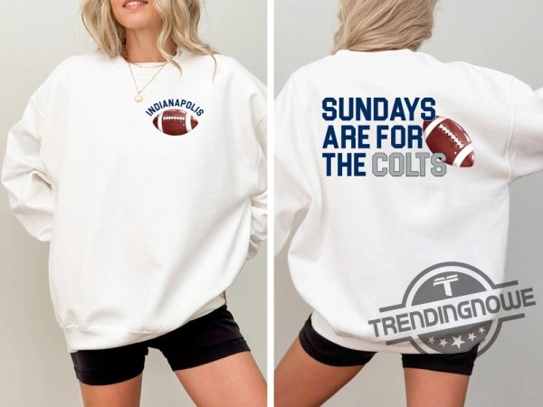 Indianapolis Colts Football Shirt Sundays Are For The Colts T Shirt Nfl Football Shirt Indianapolis Football Tee Colts Shirt trendingnowe 1