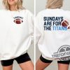 Tennessee Titans Football Shirt Sundays Are For The Titans T Shirt Nfl Football Shirt Titans Football Tee Tennessee Shirt trendingnowe 1