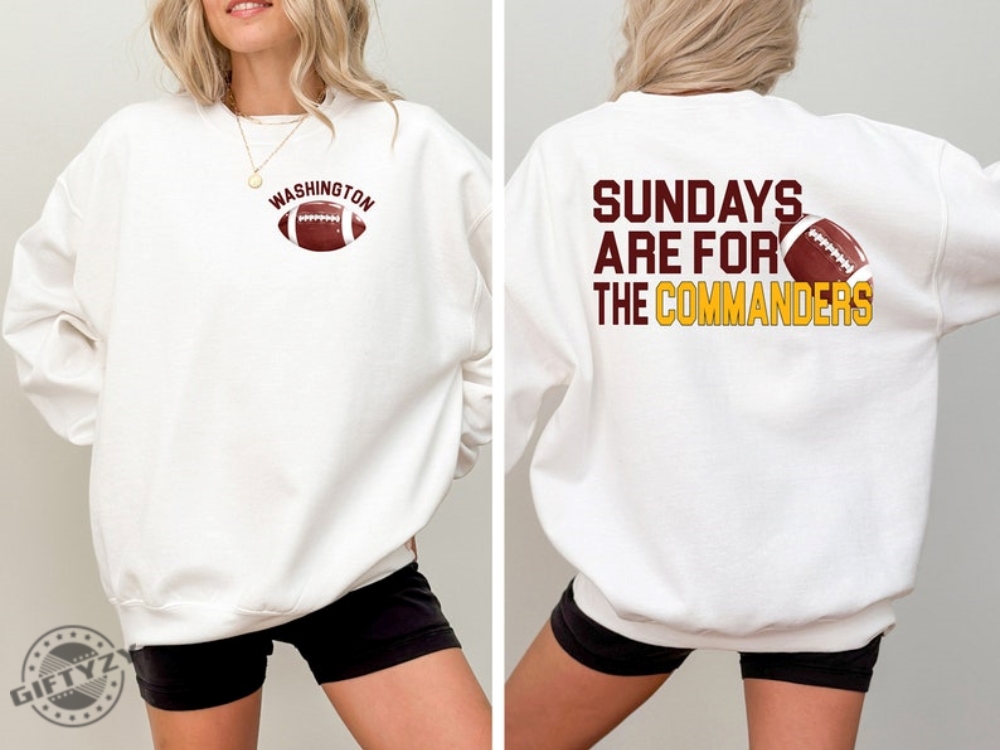 Washington Football Commanders Shirt Sundays Are For The Commanders Hoodie Football Tshirt Washington Football Sweatshirt Commanders Football Shirt