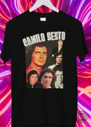 Camilo Sesto Tshirt Hispanic Artist Camilo Sesto Latin Music Musica Latina Cantante Latinoamericanos revetee 2