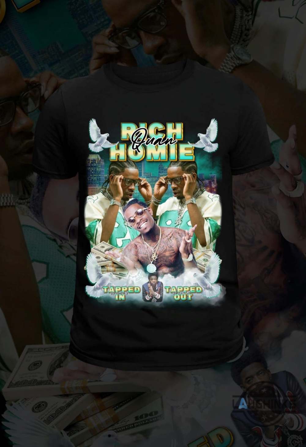 Rich Homie Quan Fan Art Tapped In Tapped Out Shirt