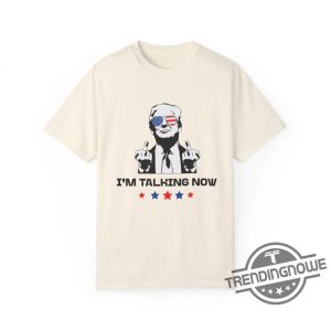 Im Talking Now Shirt Trump T Shirt Republican Shirt Election Day Shirt Poll Day Merch Debate Shirt Presidential Shirt trendingnowe 3