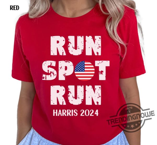 Run Spot Debate Shirt Harris 2024 Tshirt Funny Political Tee Democrat T Shirt Vote Harris Presidential Election Shirt trendingnowe 1