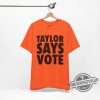 Taylor Says Vote Shirt Frankie Says Relax Unisex Short Sleeve Tee Kamala Harris Childless Cat Lady Sh1rt trendingnowe 1