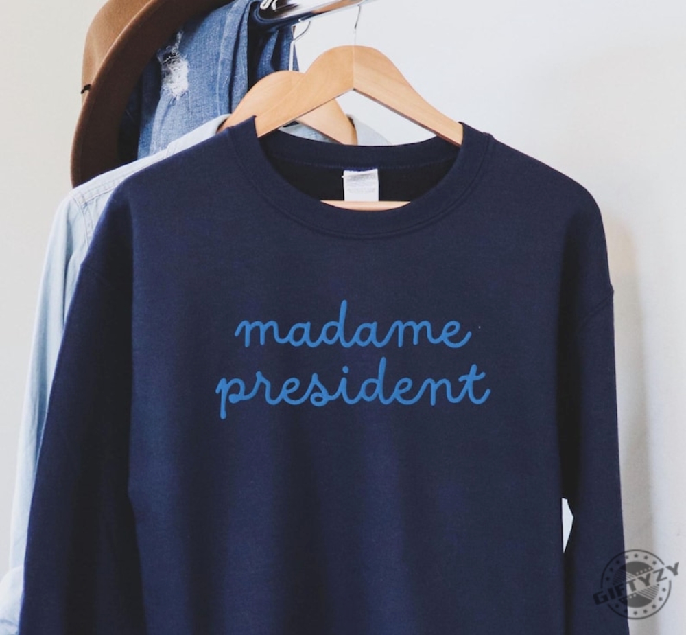 Madame President Shirt Kamala Harris Sweater President Kamala 2024 Hoodie Liberal Democrat Feminist Tshirt Pro Harris Shirt