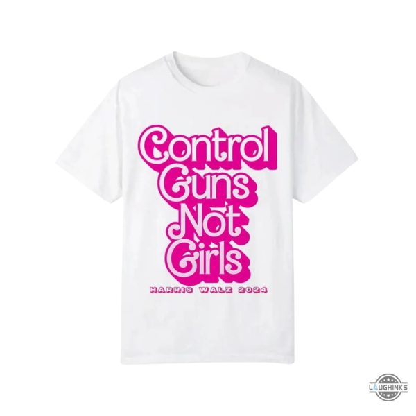 control guns not girls barbie style t shirt harris walz 2024 protect women shirt democrat laughinks 1