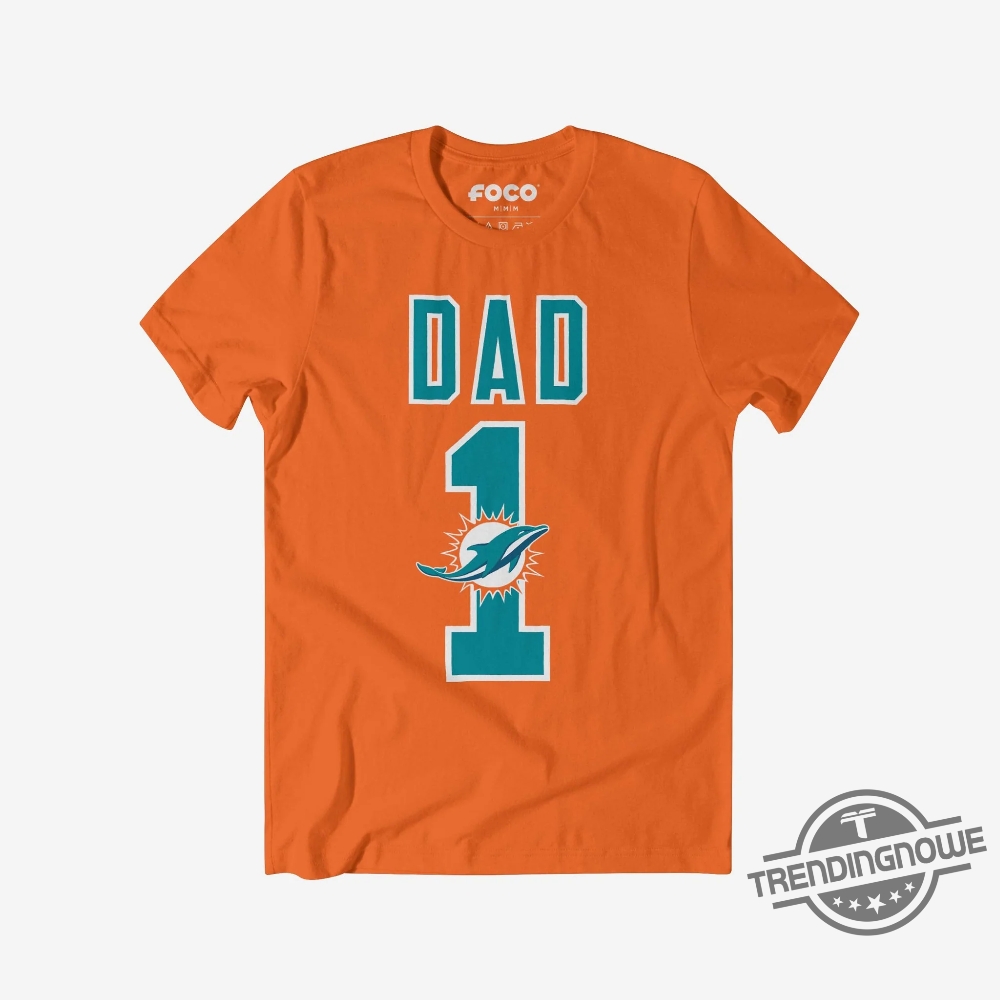 Miami Dolphins Number 1 Dad T Shirt Miami Dolphins Shirt Dad Gift Shirt