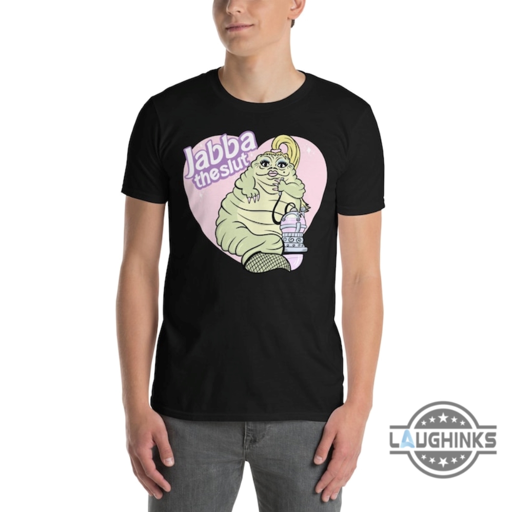 funny star wars jabba the slut shirt