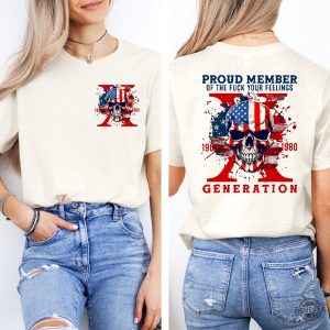 Proud Member Fck Your Feelings Generation Shirt 4Th Of July Shirt Independence Day Gift revetee 3