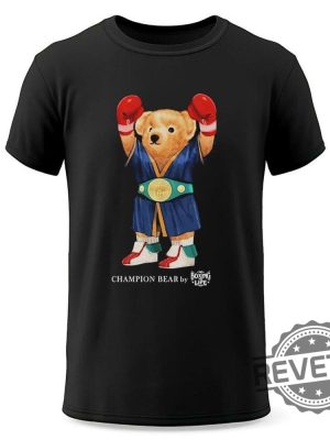 Champion Bear Canelo Boxing Life Shirt Canelo Teddy Bear Shirt Canelo Shirt Bear revetee 2