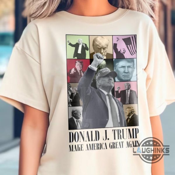 donald trump eras tour shirt make america great again 2024 election shirt for trump supporter trump assassionation tee laughinks 2