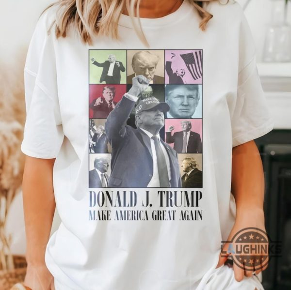 donald trump eras tour shirt make america great again 2024 election shirt for trump supporter trump assassionation tee laughinks 4