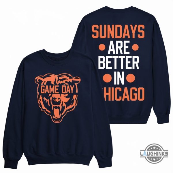 sunday are better in chicago bears hoodie t shirt sweatshirt